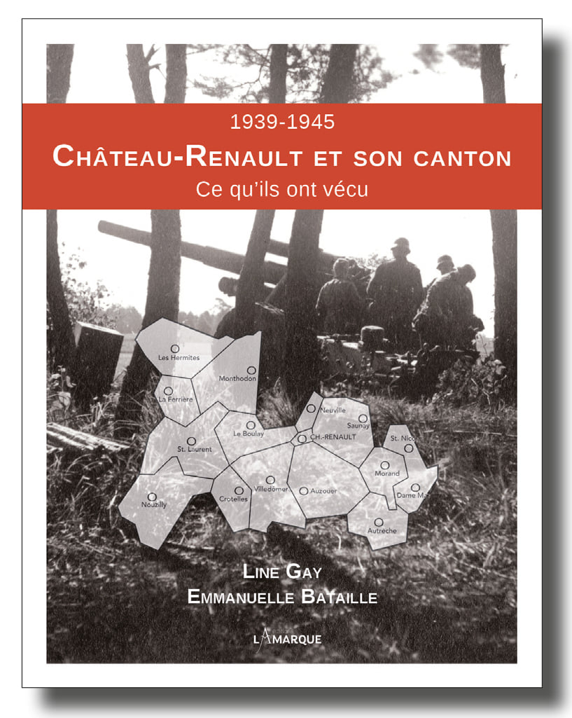 « 1939-1945 – Château-Renault et son canton – Ce qu’ils ont vécu »